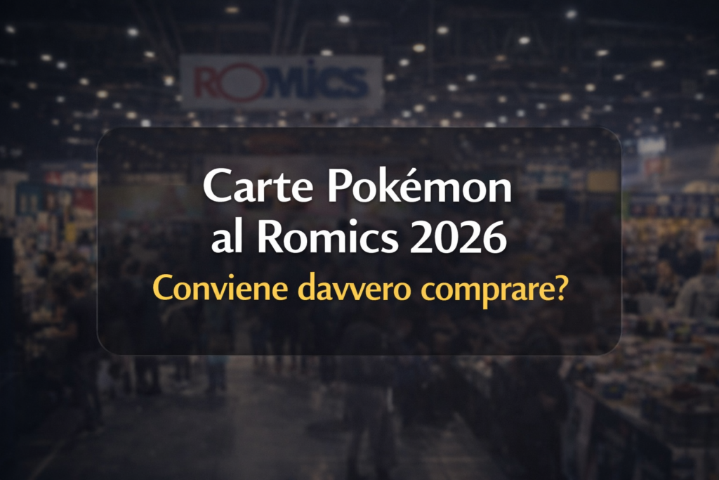 carte pokemon al romics 2026 conviene comprare fiera analisi